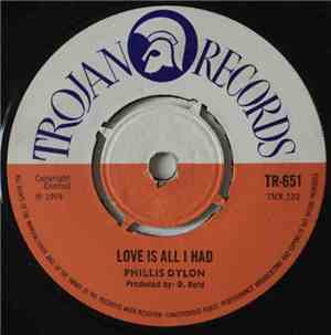Phillis Dylon - Love Is All I Had / Boys And Girls Reggae
