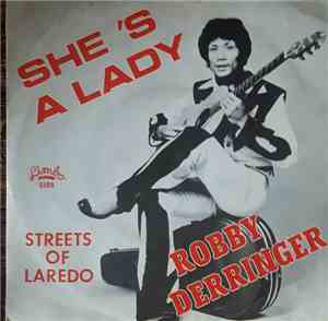 Robby Derringer - She's A Lady