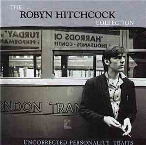 Robyn Hitchcock - Uncorrected Personality Traits