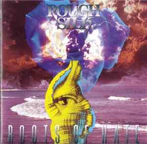 Rough Silk - Roots Of Hate