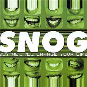Snog - Buy Me... I'll Change Your Life