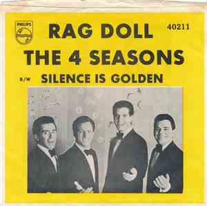 The 4 Seasons - Rag Doll / Silence Is Golden