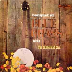 The Cumberland Clan - A Bouquet Of Bluegrass Hits