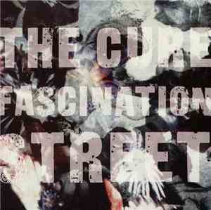 The Cure - Fascination Street