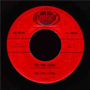 The Five Satins - To The Aisle