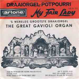 The Great Gavioli Organ - Draaiorgel-Potpourri - My Fair Lady