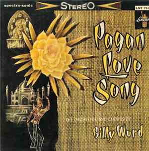 The Orchestra And Chorus Of Billy Ward - Pagan Love Song