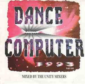 The Unity Mixers - Dance Computer 1993 (Part 1)