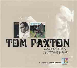 Tom Paxton - Ramblin' Boy & Ain't That News!