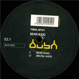 Tribal Bitch - Bear Hugg