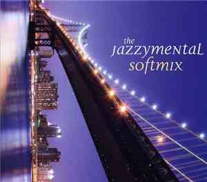 Various - The Jazzymental Softmix