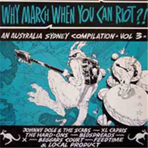 Various - Why March When You Can Riot?!