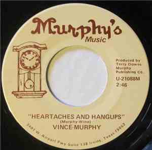 Vince Murphy - Heartaches And Hangups
