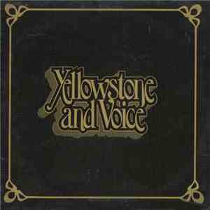 Yellowstone And Voice - Yellowstone And Voice