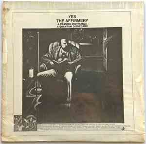 Yes - The Affirmery (A Passing Inevitable A Quantum Disregard)
