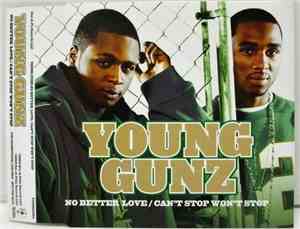 Young Gunz - No Better Love