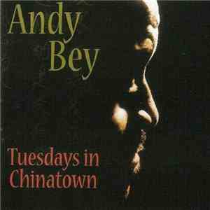 Andy Bey - Tuesdays In Chinatown