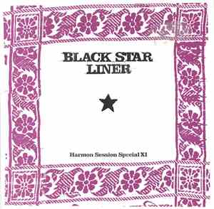 Black Star Liner - Harmon Session Special XI