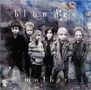 Blondie - Mother