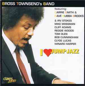 Bross Townsend's Band - I Love Jump Jazz