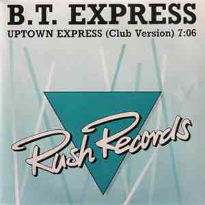 B.T. Express - Uptown Express