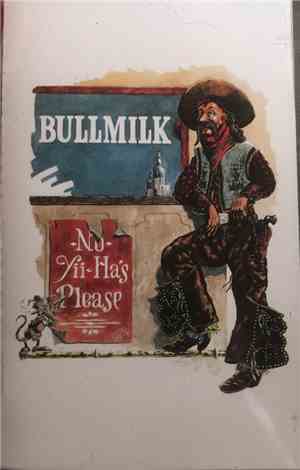 Bullmilk - No Yii-Ha's Please