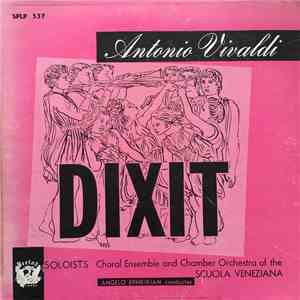 Choral Ensemble And Chamber Orchestra Of The Scuola Veneziana - Dixit