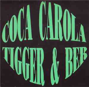 Coca Carola - Tigger & Ber