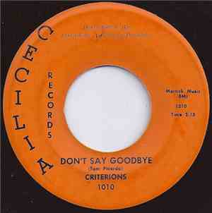 Criterions - Don't Say Goodbye / Crying The Blues Over Me