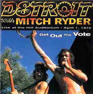 Detroit  With Mitch Ryder - Get Out The Vote
