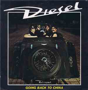 Diesel  - Going Back To China