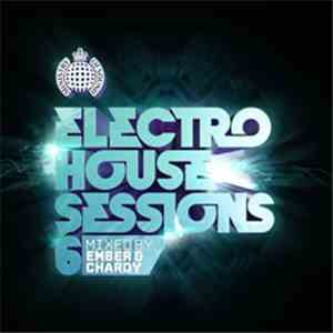 Ember  & Chardy - Electro House Sessions 6