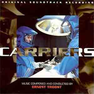 Ernest Troost - Carriers (Original Soundtrack Recording)
