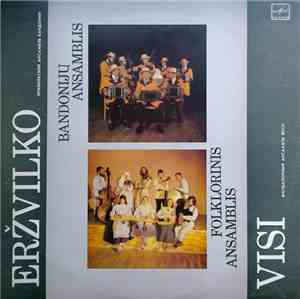Eržvilko Bandonijų Ansamblis / VISI Folklorinis Ansamblis - Žemaičių Šokiai