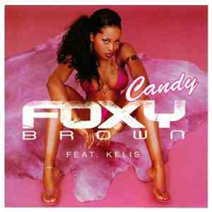 Foxy Brown Feat. Kelis - Candy