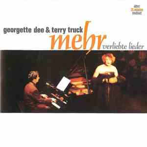 Georgette Dee & Terry Truck - Mehr Verliebte Lieder