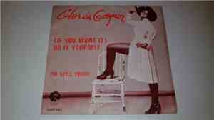 Gloria Gaynor - (If You Want It) Do It Yourself