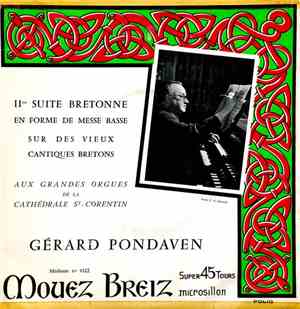 Gérard Pondaven - IIeme Suite Bretonne En Forme De Messe Basse Sur Des Vieu ...