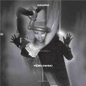 Gruppo Di Pawlowski - In Inhuman Hands