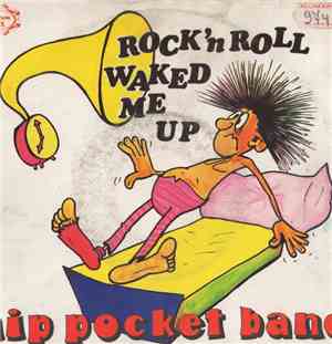 Hip Pocket Band - Rock 'N Roll Waked Me Up