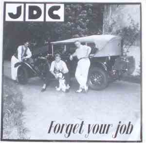 JDC - Forget Your Job