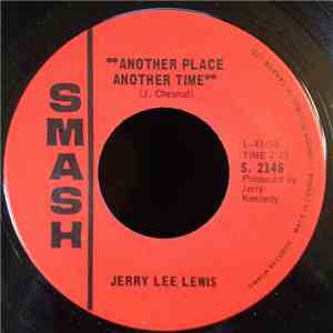 Jerry Lee Lewis - Another Place Another Time