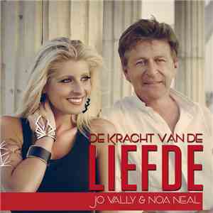 Jo Vally & Noa Neal - De Kracht Van De Liefde