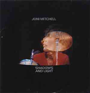 Joni Mitchell - Shadows And Light
