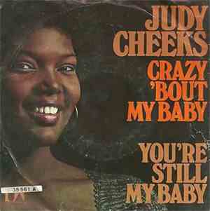 Judy Cheeks - Crazy 'Bout You Baby / You're Still My Baby