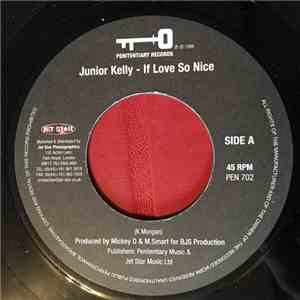 Junior Kelly - If Love So Nice