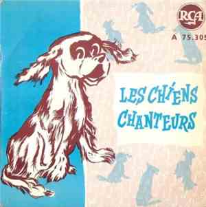 Les Chiens Chanteurs - Les Chiens Chanteurs