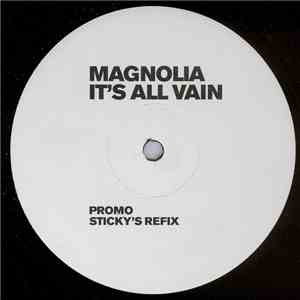 Magnolia - It's All Vain (Sticky's Refix)