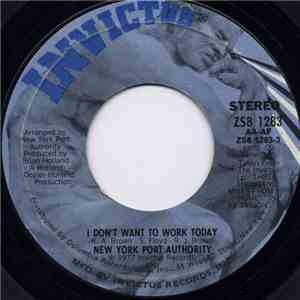 New York Port Authority - I Don't Want To Work Today / Guess I'm Gonna Cry
