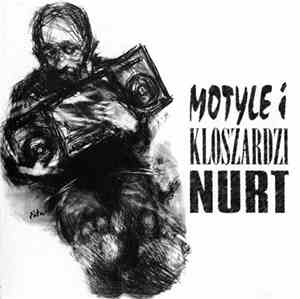Nurt - Motyle I Kloszardzi